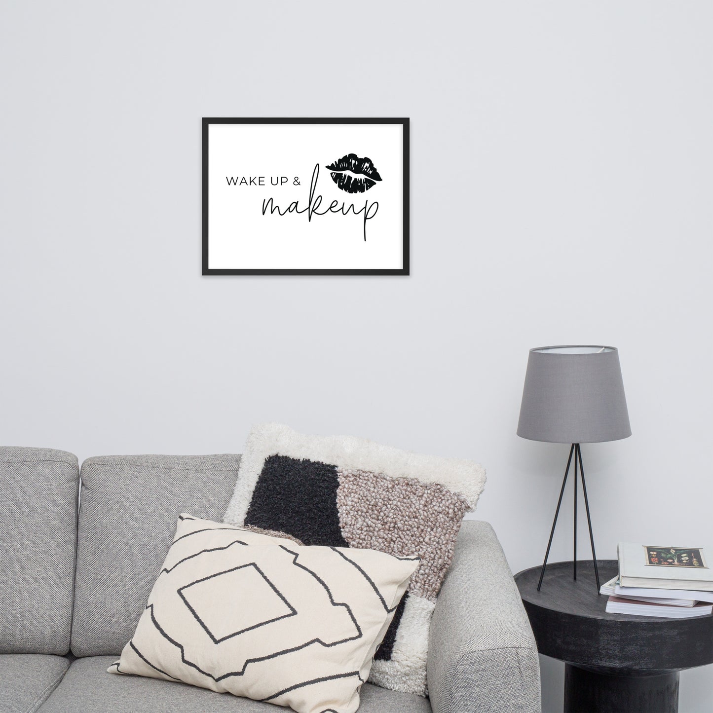 Wake Up and Makeup Framed Poster