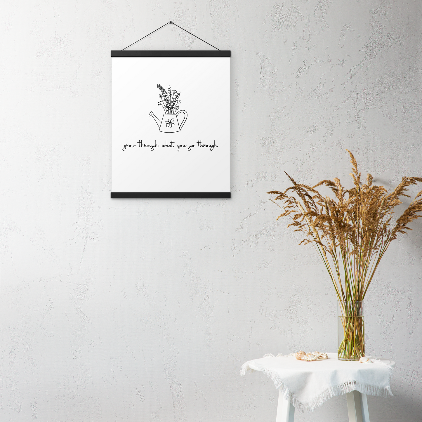 Grow Through What You Go Through Hanging Poster