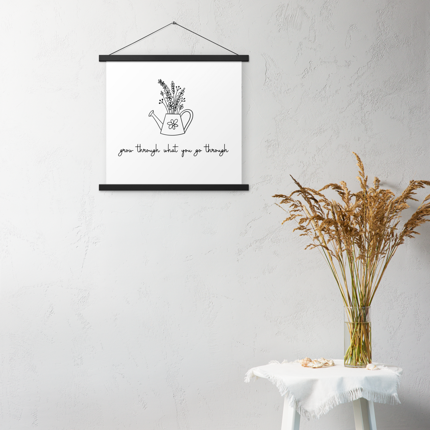 Grow Through What You Go Through Hanging Poster