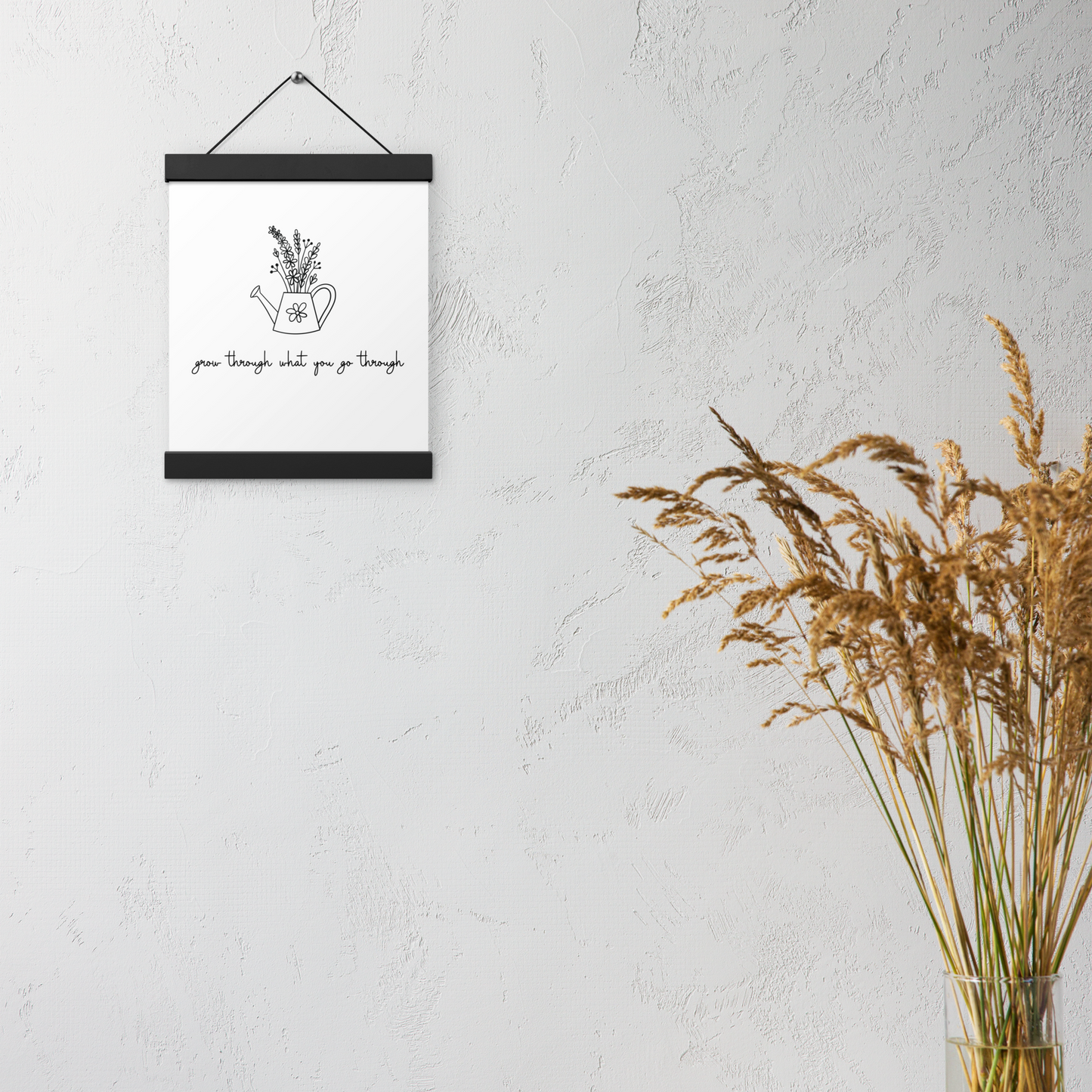 Grow Through What You Go Through Hanging Poster