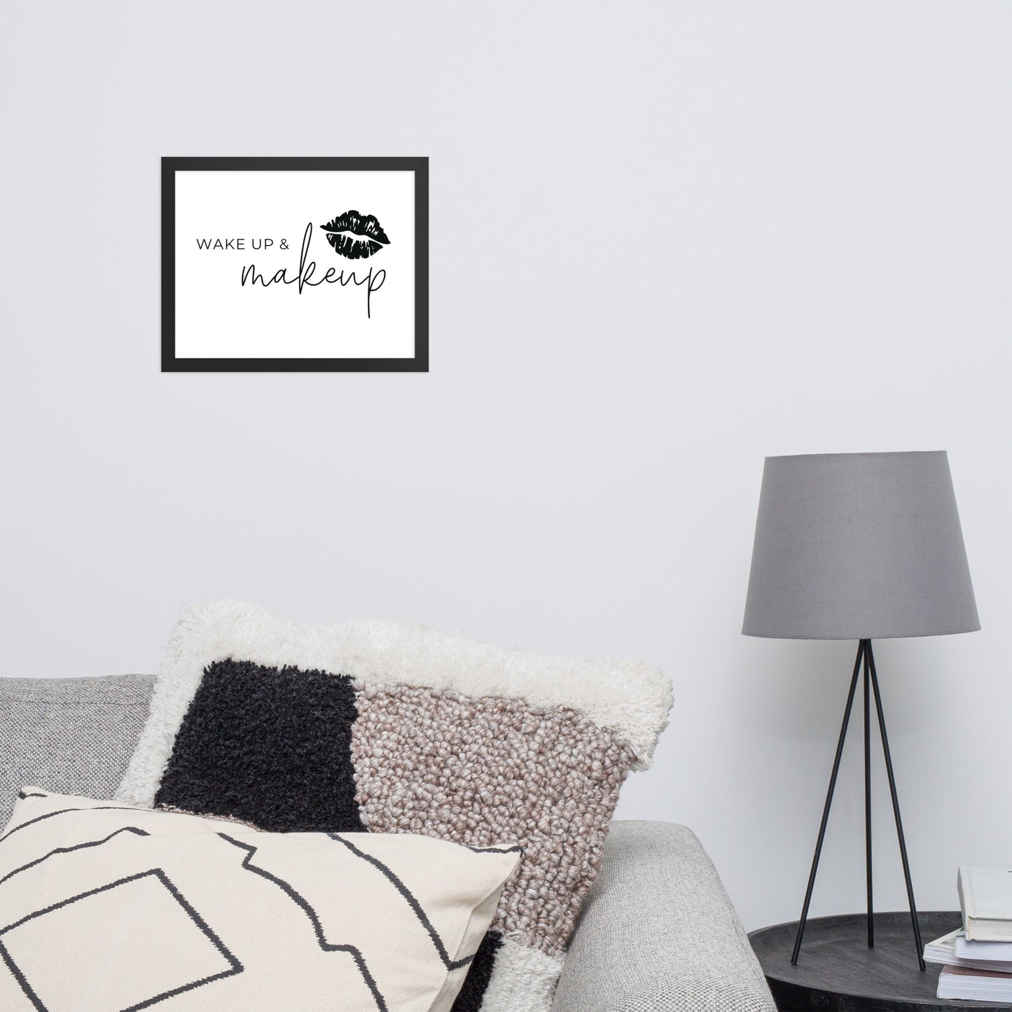 Wake Up and Makeup Framed Poster