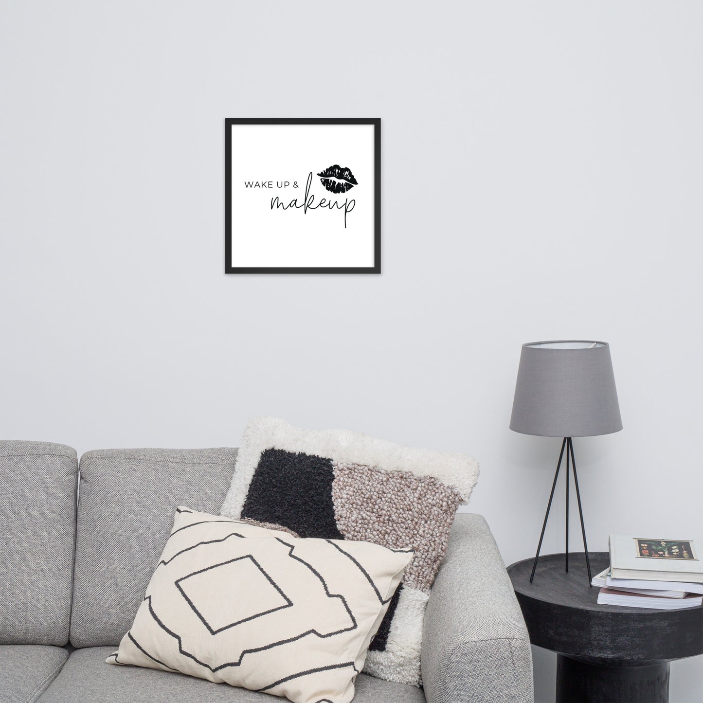 Wake Up and Makeup Framed Poster