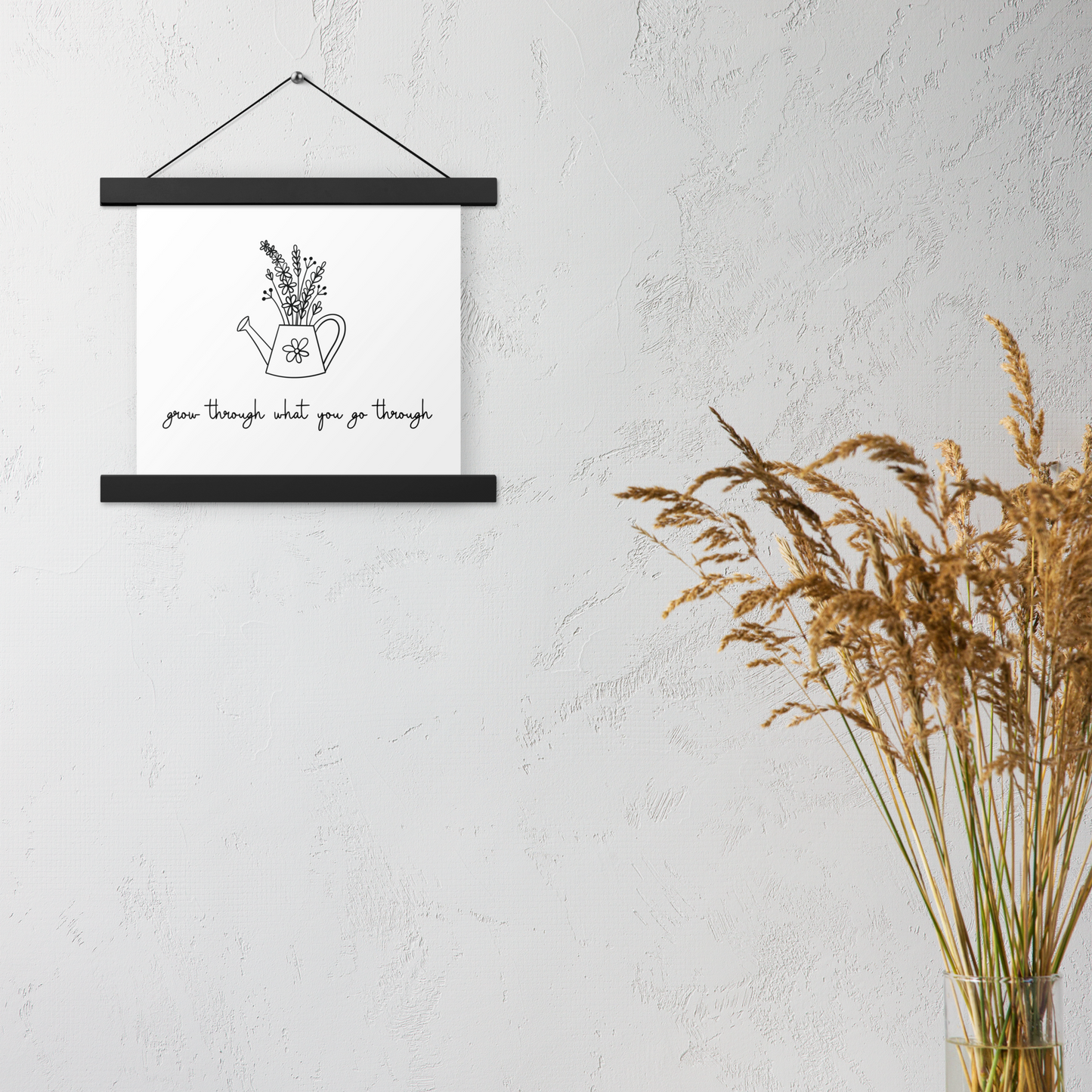 Grow Through What You Go Through Hanging Poster